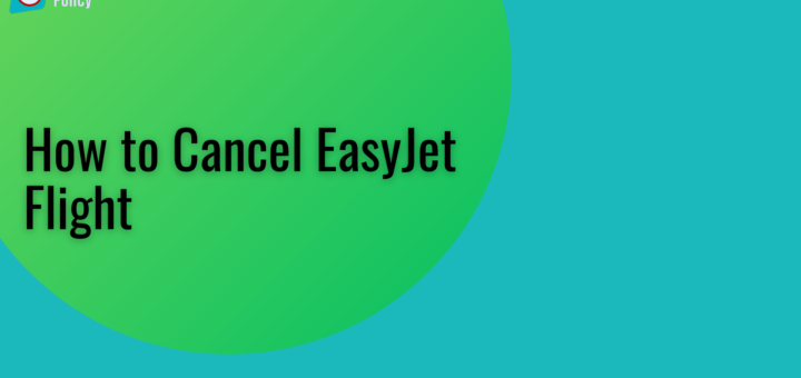 How to Cancel EasyJet Flight