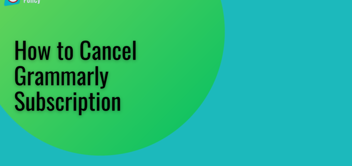 How to Cancel Grammarly Subscription