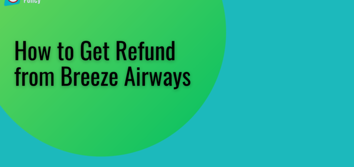 How to Get Refund from Breeze Airways