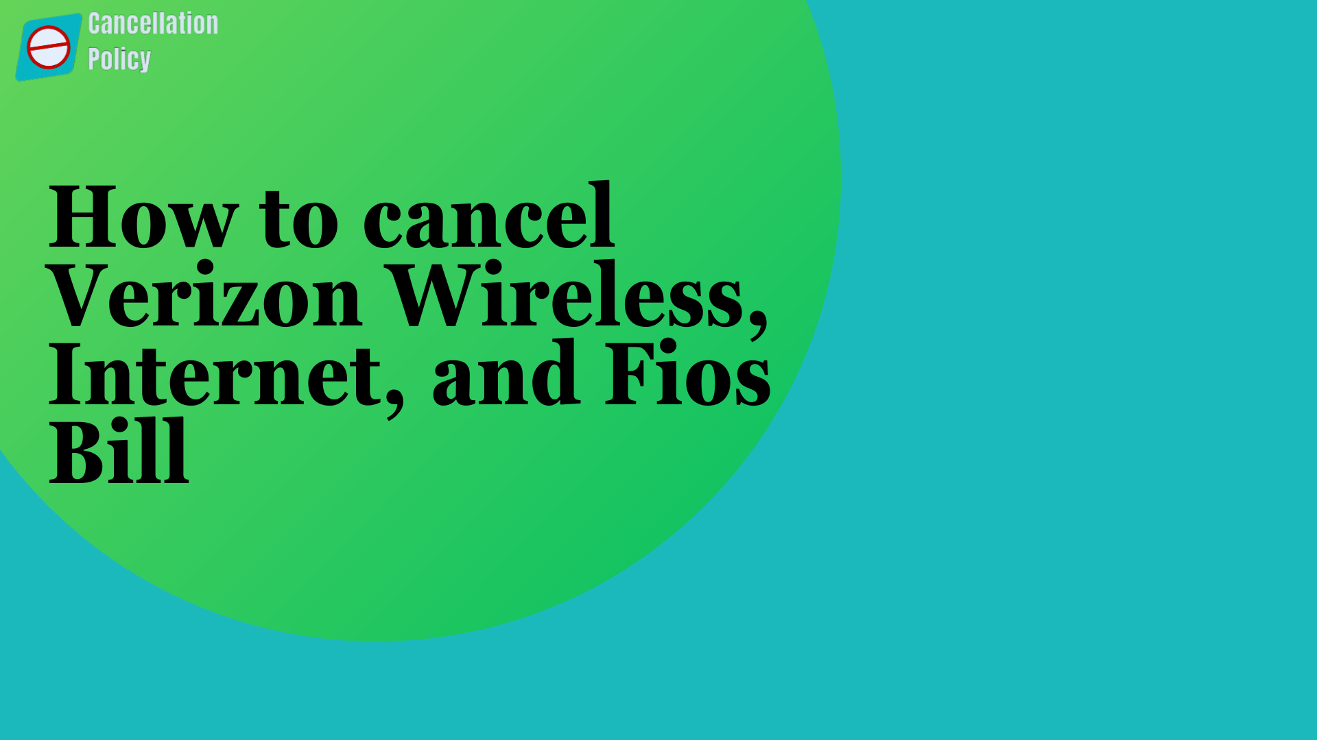 How to cancel Verizon Wireless, Internet, and Fios Bill